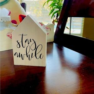 Stay Awhile Sign